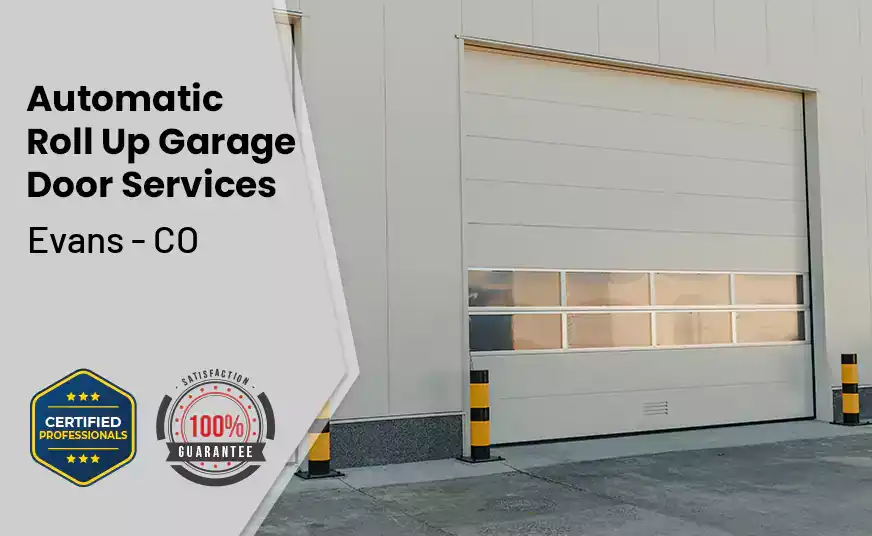 Automatic Roll Up Garage Door Evans - CO 