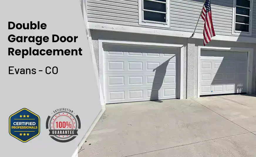 Double Garage Door Replacement Evans - CO 