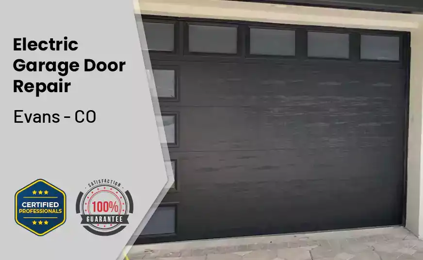 Electric Garage Door Repair Evans - CO 