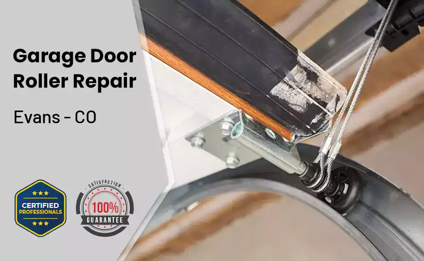Garage Door Roller Repair Evans - CO 