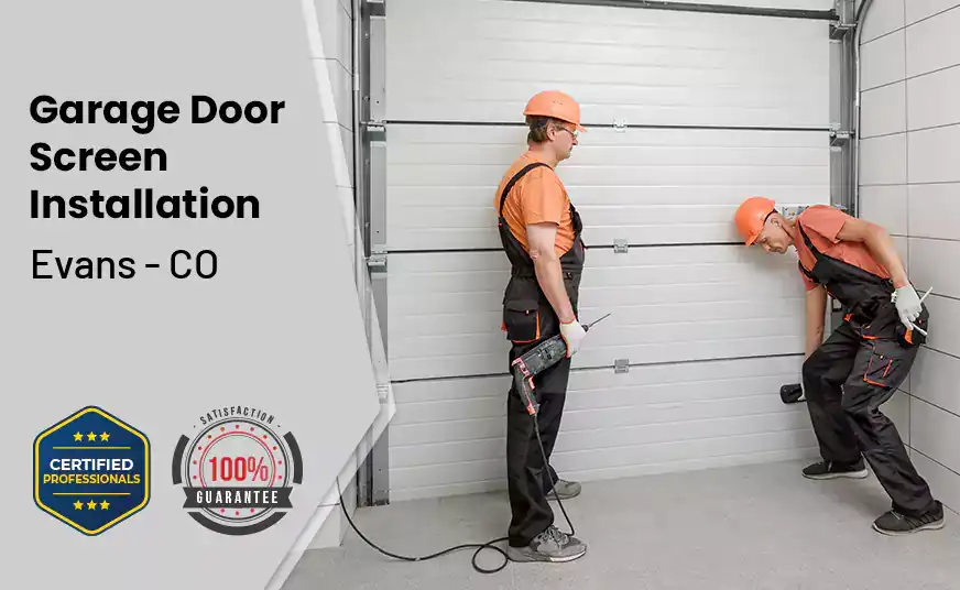 Garage Door Screen Installation Evans - CO 