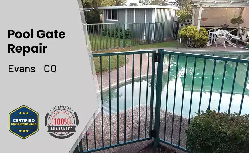 Pool Gate Repair Evans - CO