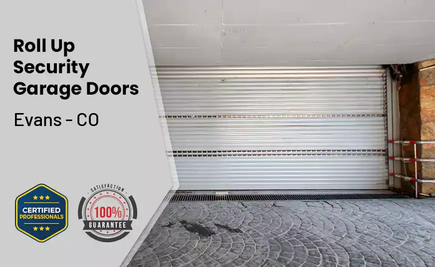 Roll Up Security Garage Doors Evans - CO 